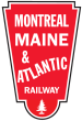 Montreal, Maine and Atlantic (MMA)